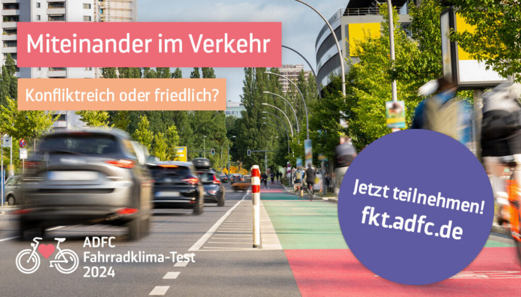 ADFC Fahrradklimatest 2024: Miteinander im Verkehr ©ADFC